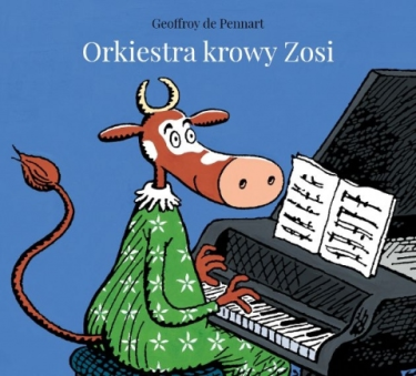 Wygraj książkę "Orkiestra krowy Zosi"