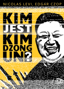 Wygraj książkę "Kim jest Kim Dzong Un?"