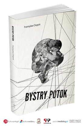 Konkurs "Przemysław Chojecki: Bystry potok"