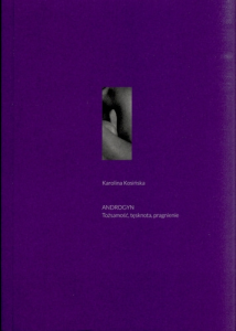 Konkurs "Androgyn. Tożsamość, tęsknota, pragnienie do godz. 14:00"