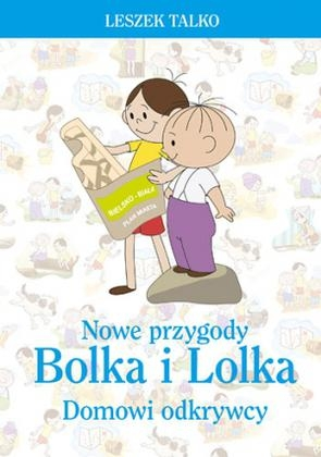 Konkurs "Leszek Talko - Nowe przygody Bolka i Lolka. Domowi odkrywcy"