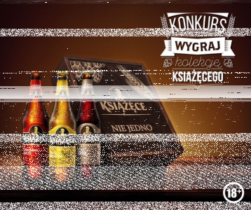 Konkurs "Nowa Odsłona Kolekcji Książęcego" 18+