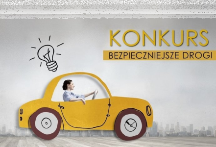 Konkurs "Bezpieczniejsze drogi"