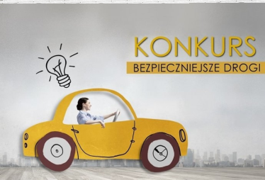 Konkurs "Bezpieczniejsze drogi"