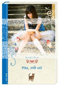 Konkurs "Pina, zrób coś! - Maciejka Mazan"