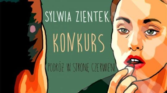 Wygraj egzemplarze powieści "Podróż w stronę czerwieni" Sylwii Zientek