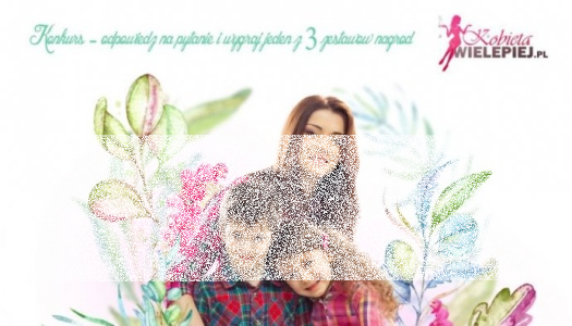 Konkurs "Dzień Matki"