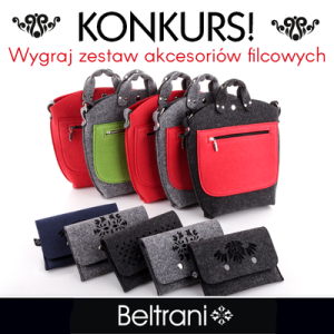 Wygraj zestaw akcesoriów filcowych Beltrani!