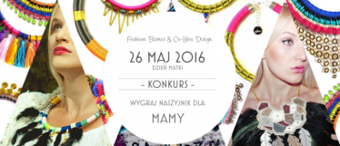 Konkurs "Unikatowy naszyjnik na Dzień Mamy"