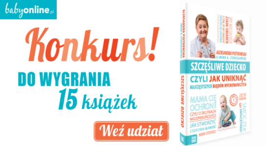 Konkurs: wygraj książkę "Szczęśliwe dziecko"