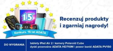 Konkurs "Zakochaj się w ADATA. Recenzuj produkty i wygrywaj nagrody!"