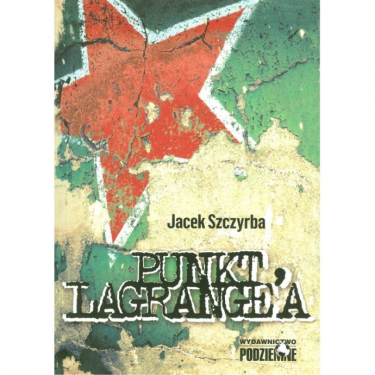 Wygraj książkę "Punkt Langrange'a" Jacka Szczyrby