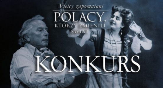 Wygraj egzemplarze książki "Wielcy zapomniani. Polacy, którzy zmienili świat – część 2"