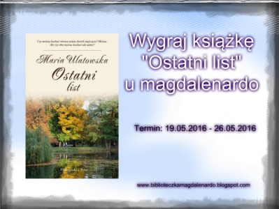 Wygraj książkę "Ostatni list" Marii Ulatowskiej