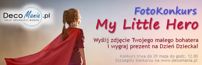 Konkurs "My Little Hero" do godz. 12:00