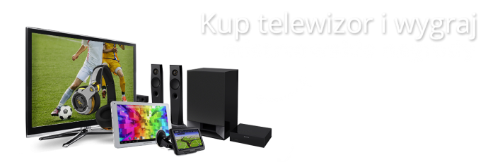 Kup telewizor i wygraj mistrzowskie nagrody