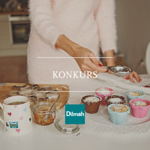 Konkurs "Nikt nie umie zaparzyć herbaty tak jak Ona"