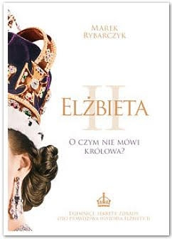 Wygraj książkę "Elżbieta II. O czym nie mówi królowa?"