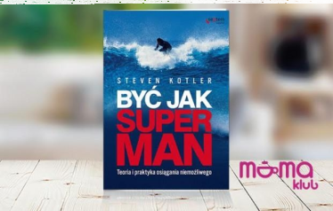 Konkurs "Być jak Superman. Teoria i praktyka osiągania niemożliwego"