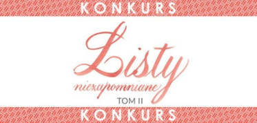 Wygraj egzemplarze książki "Listy niezapomniane. Tom II"