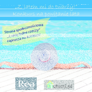 Konkurs "Z latem mi do twarzy"