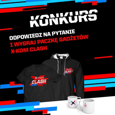 Wygraj zestaw gadżetów x-kom CLASH, Katowice