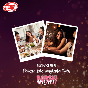 Konkurs "Babski Night z Crispy Natural!"