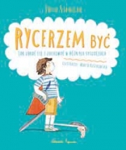 Wygraj książkę "Rycerzem być"