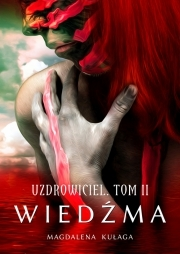 Wygraj ebook "Uzdrowiciel. Wiedźma"