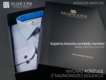 Wygraj koszulę z najnowszej kolekcji MARCONI