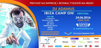 Konkurs "DJ Adamus Ibiza Camp ON! Festival" Warszawa, do godz. 12:00