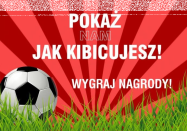 Konkurs fotograficzny "Pokaż nam jak kibicujesz"