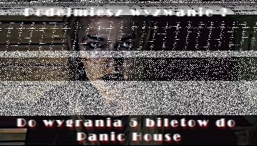 Konkurs "Panic House"