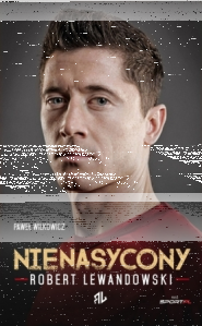 Konkurs "Nienasycony. Robert Lewandowski" (do godz. 10.00)