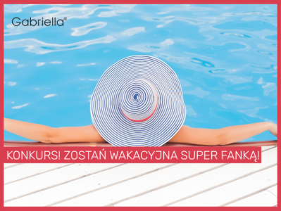 Konkurs "Zostań Wakacyjną SUper Fanką"