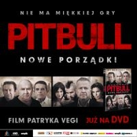 Konkurs "Pitbull. Nowe porządki już na DVD"