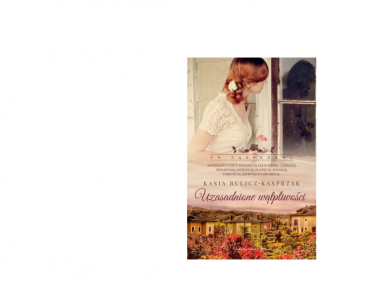 Wygraj powieść Kasi Bulicz-Kasprzak pt. Uzasadnione wątpliwości!