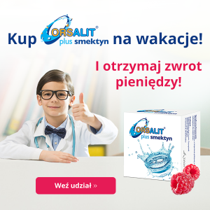 Konkurs "Kup ORSALIT® plus smektyn"