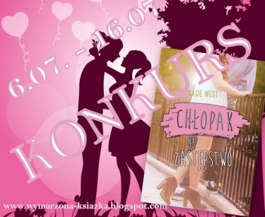 Wygraj 1 z 5 egzemplarzy "Chłopaka na zastępstwo"