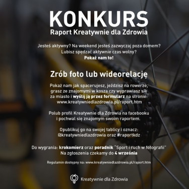 Konkurs "Raport Kreatywnie dla Zdrowia"