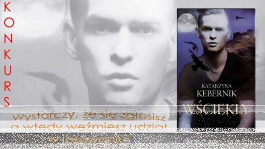 Konkurs "Wściekły" Katarzyna Kobernik