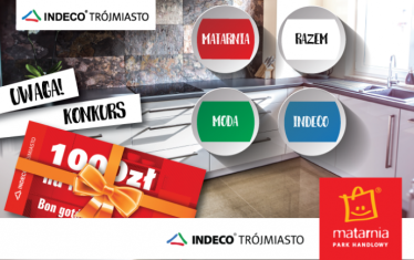 Wygraj bon gotówkowy na kuchnię w INDECO TRÓJMIASTO, do godz. 18:00