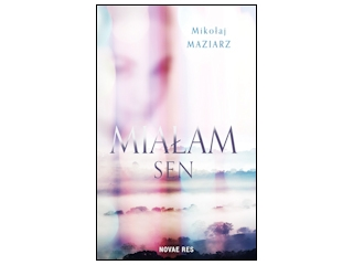 Wygraj książkę "Miałam sen" do godz. 20:00