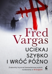 Wygraj książkę "Uciekaj szybko i wróć późno"