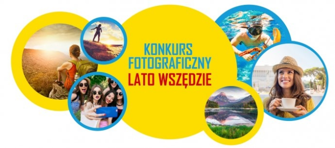 Konkurs fotograficzny "Lato wszędzie"