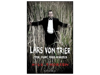Wygraj książkę "Lars von Trier. Życie, filmy i fobie"