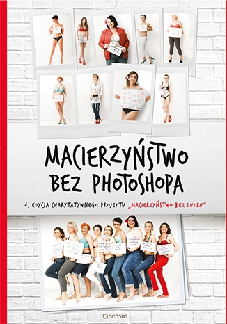 Konkurs "Macierzyństwo bez Photoshopa" do godz. 12:00