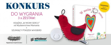 Konkurs z Whisbear Szumiący Miś i Mamania