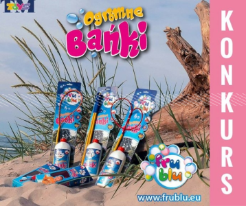 Konkurs "Wygraj bańki"