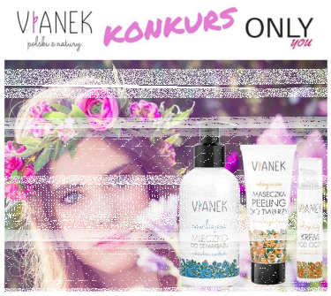 Konkurs z marką Vianek do godz.20.00